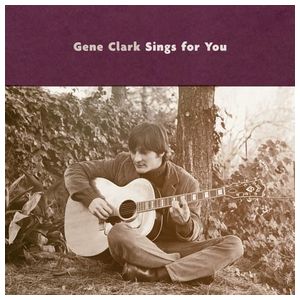 Gene Clark: Gene Clark Sings for You [LP] - VINYL Product Image