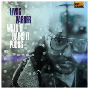 Lewis Parker: When It Rains It Pours [LP] - VINYL Product Image