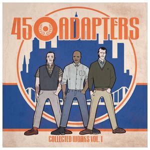 45 Adapters: Collected Works 1 [LP] - VINYL Product Image