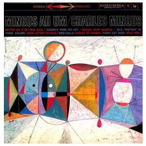 Charles Mingus: Mingus Ah Um [LP] - VINYL Product Image