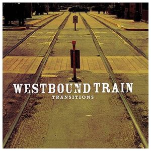 Westbound Train: Transitions [LP] - VINYL Product Image