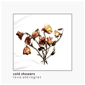 Cold Showers: Love and Regret [CD] Product Image