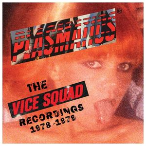 Plasmatics: The Vice Squad Records Recordings [LP] - VINYL Product Image