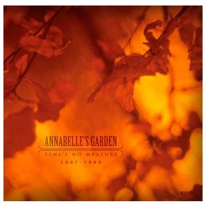 Annabelle's Garden: Time's No Measure 1987-1993 [LP] - VINYL Product Image