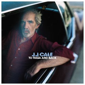 J.J. Cale: To Tulsa and Back [LP] - VINYL Product Image