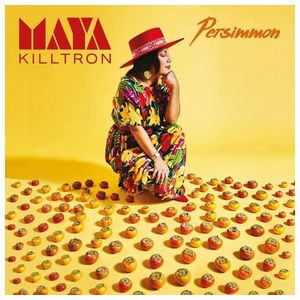 Maya Killtron: Persimmon [LP] - VINYL Product Image