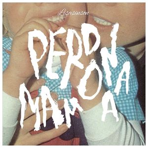 Lisasinson: Perdona Mama [LP] - VINYL Product Image