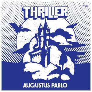 Augustus Pablo: Thriller [LP] - VINYL Product Image