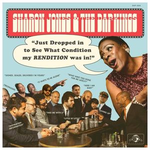 Sharon Jones & the Dap-Kings: Just Dropped In (To See What Condition My Rendition Was In) [LP] - VINYL Product Image