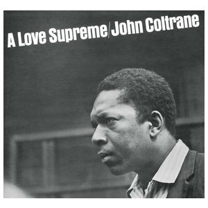 John Coltrane: A Love Supreme [LP] - VINYL Product Image