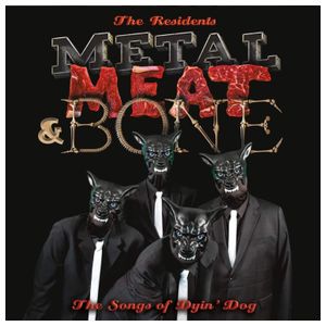 The Residents: It's Metal, Meat & Bone: The Songs of Dyin' Dog [LP] - VINYL Product Image