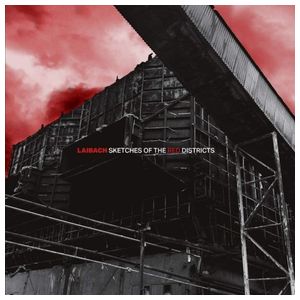 Laibach: Sketches of the Red Districts [LP] - VINYL Product Image
