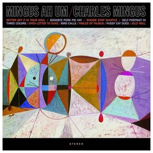 Charles Mingus: Mingus Ah Um [LP] - VINYL Product Image