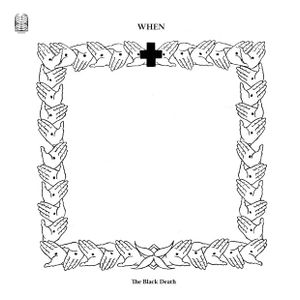 When: The Black Death [LP] - VINYL Product Image