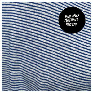 Wallows: Nothing Happens [LP] - VINYL Product Image