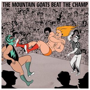 The Mountain Goats: Beat the Champ [LP] - VINYL Product Image