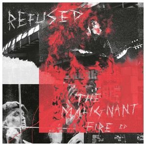 Refused: The Malignant Fire [LP] - VINYL Product Image
