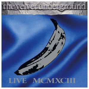 The Velvet Underground: Live MCMXCIII [LP] - VINYL Product Image