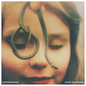 Superheaven: Ours Is Chrome [LP] - VINYL Product Image