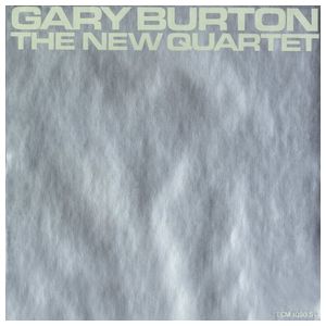 Gary Burton: The New Quartet [LP] [VINYL] Product Image