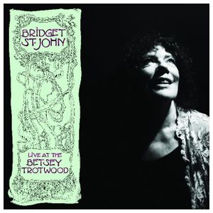 Bridget St. John: Live at the Betsey Trotwood [LP] - VINYL Product Image