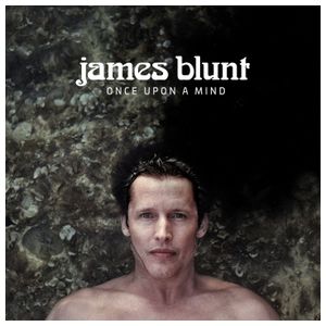James Blunt: Once Upon a Mind [LP] - VINYL Product Image
