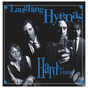 Laughing Hyenas: Hard Times+Crawl/Covers [LP] - VINYL Product Image