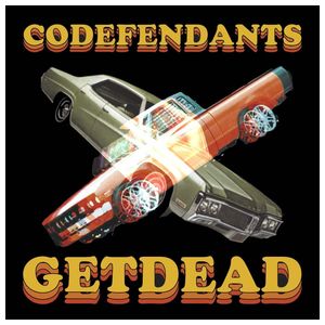 Get Dead: Codefendants X Get Dead [LP] - VINYL Product Image