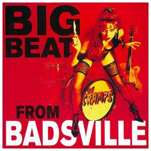 The Cramps: Big Beat from Badsville [LP] - VINYL Product Image