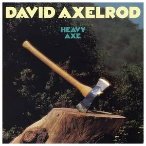 David Axelrod: Heavy Axe [LP] - VINYL Product Image