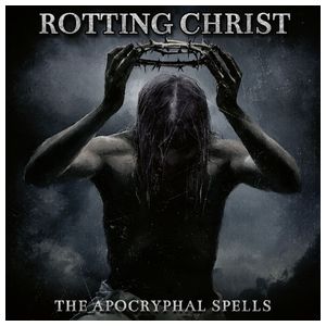 Rotting Christ: The Apocryphal Spells [CD] Product Image