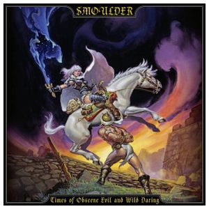 Smoulder: Times of Obscene Evil and Wild Daring [LP] - VINYL Product Image