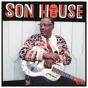 Son House: Forever on My Mind [LP] - VINYL Product Image