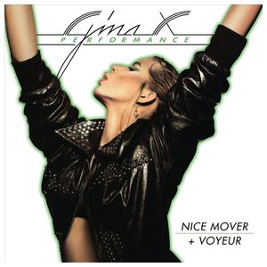 Gina X Performance: Nice Mover/Voyeur [LP] - VINYL Product Image