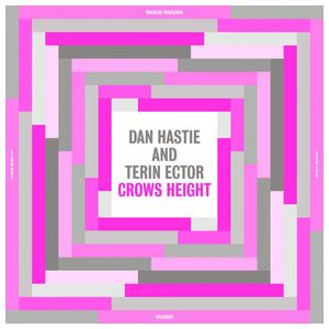 Dan Hastie: Crows Height [LP] - VINYL Product Image