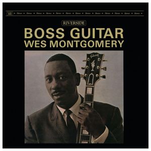 Wes Montgomery: Boss Guitar [LP] - VINYL Product Image
