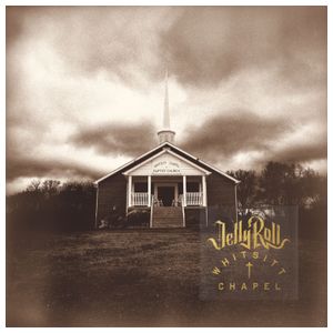 Jelly Roll: Whitsitt Chapel [LP] - VINYL Product Image