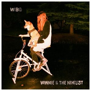 Wibg: Winnie & The Nihilist [LP] - VINYL Product Image