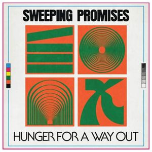 Sweeping Promises: Hunger for a Way Out [LP] - VINYL Product Image
