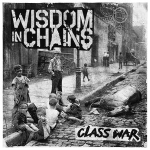 Wisdom in Chains: Class War [LP] [VINYL] Product Image