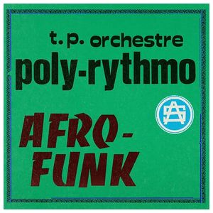 T. P. Orchestre Poly-Rythmo: Afro-Funk [LP] - VINYL Product Image