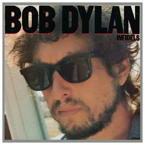 Bob Dylan: Infidels [LP] - VINYL Product Image