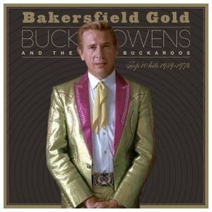 Buck Owens: Bakersfield Gold: Top 10 Hits 1959–1974 [LP] - VINYL Product Image