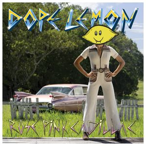 Dope Lemon: Rose Pink Cadillac [LP] - VINYL Product Image