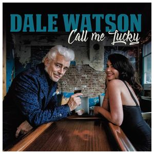 Dale Watson: Call Me Lucky [LP] - VINYL Product Image