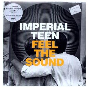 Imperial Teen: Feel the Sound [LP] - VINYL Product Image