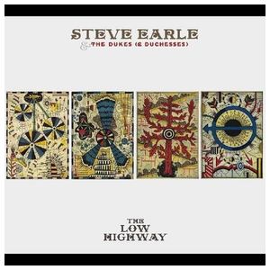 Steve Earle & the Dukes (& Duchesses): The Low Highway [LP] - VINYL Product Image