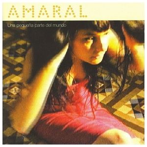 Amaral: Una Pequena Parte del Mundo [LP] - VINYL Product Image