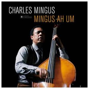 Charles Mingus: Mingus Ah Um [LP] - VINYL Product Image