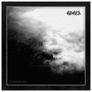 Groza: The Redemptive End [LP] - VINYL Product Image
